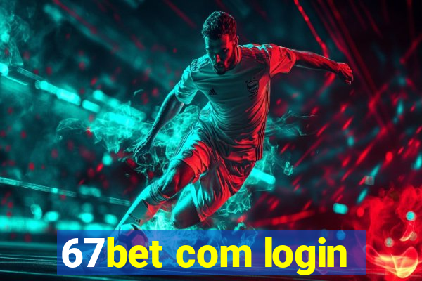 67bet com login